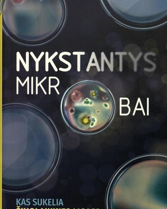 Nykstantys mikrobai. Kas sukelia šiuolaikines ligas?