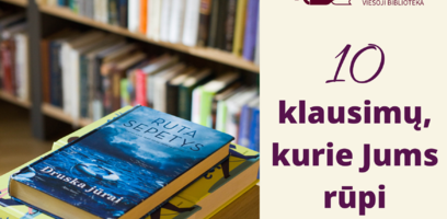 10 dažniausiai skaitytojų užduodamų klausimų