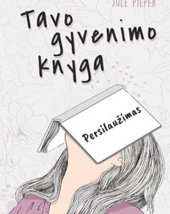Tavo gyvenimo knyga. Persilaužimas