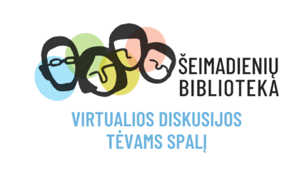 Vaikus auginantiems tėvams – nemokamos nuotolinės diskusijos