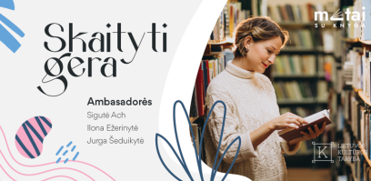 Metai su knyga: bibliotekos ir garsūs žmonės kviečia skaityti visus metus