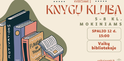 Vaikų biblioteka kviečia 5-8 klasių mokinius į skaitytojų klubą
