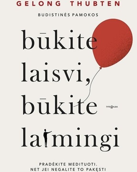 Būkite laisvi, būkite laimingi