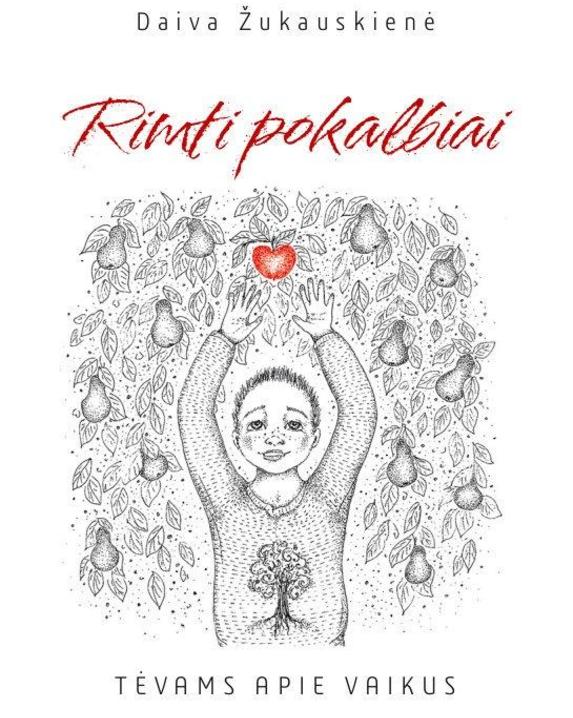Rimti pokalbiai. Tėvams apie vaikus