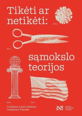 Tikėti ar netikėti: sąmokslo teorijos
