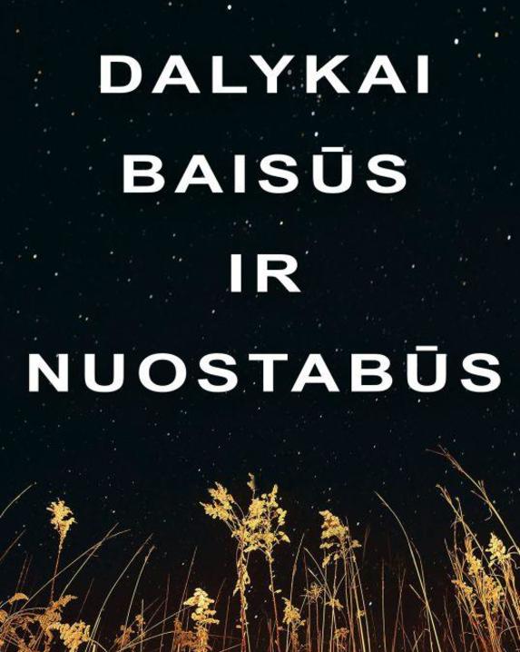 Dalykai baisūs ir nuostabūs
