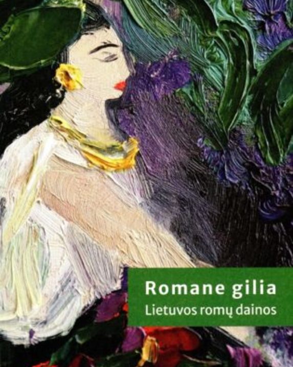 Romane gilia. Lietuvių romų dainos