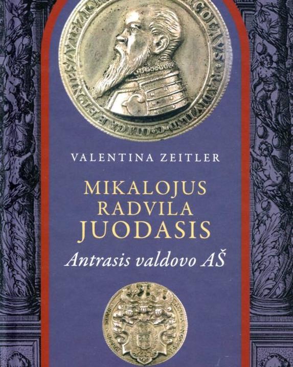 Mikalojus Radvila Juodasis. Antrasis valdovo Aš
