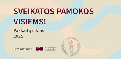 Renginių ciklas apie sveikatą: 9 paskaitos bibliotekoje