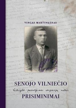 Senojo vilniečio prisiminimai
