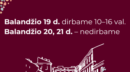 Kaip dirbsime per šventes
