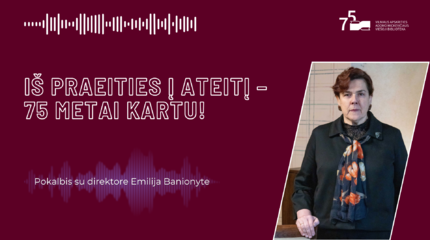 Emilija Banionytė: „Linkiu bibliotekininkams didžiuotis savo profesija“