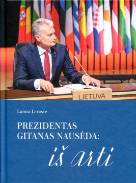 Prezidentas Gitanas Nausėda: iš arti 