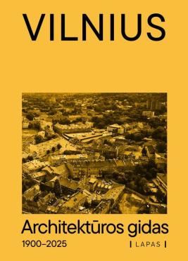 Vilnius 1900–2025. Architektūros gidas