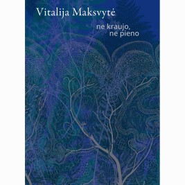 Ne kraujo, ne pieno