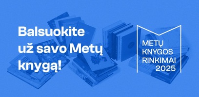 Paaiškėjo „Metų knygos rinkimų 2025“ nominantai: laimėtojus rinks skaitytojai