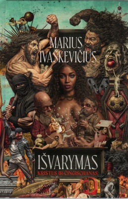 Išvarymas. Kristus ir Čingischanas