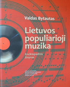 Lietuvos populiarioji muzika. Enciklopedinis žinynas