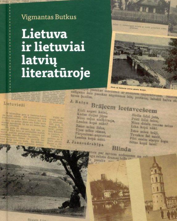 Lietuva ir lietuviai latvių literatūroje