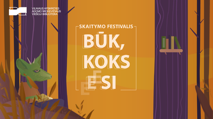 Skaitymo festivalis BŪK, KOKS ESI