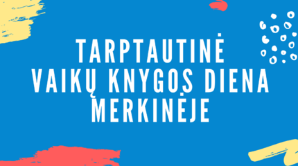 Tarptautinė vaikų knygos diena Merkinėje