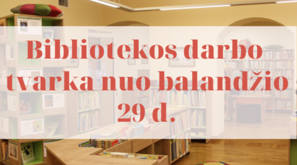 Laikina bibliotekos darbo tvarka