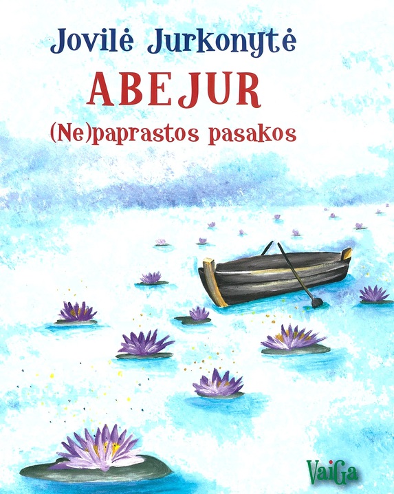 Abejur. (Ne)paprastos pasakos