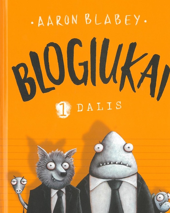 Blogiukai. 1 dalis