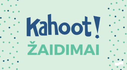 Kahoot žaidimai!