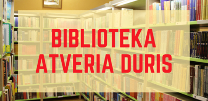 Atveriamos bibliotekos durys!