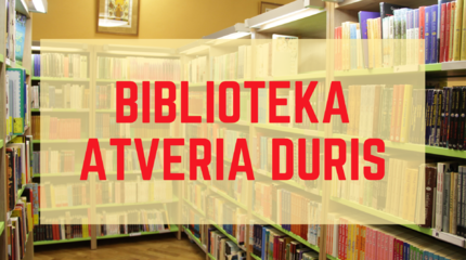 Atveriamos bibliotekos durys!