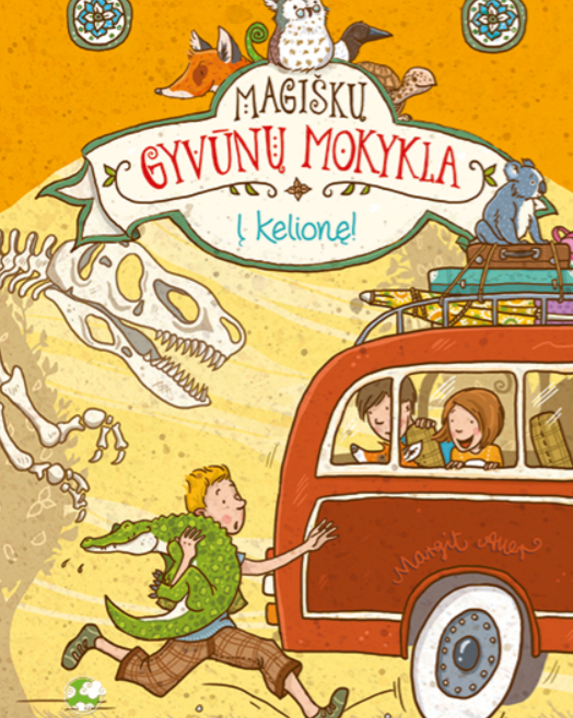 Magiškų gyvūnų mokykla. Į kelionę!