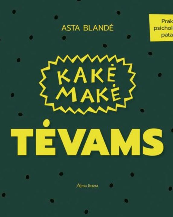 Kakė Makė tėvams