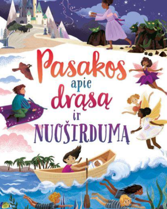 Pasakos apie drąsą ir nuoširdumą