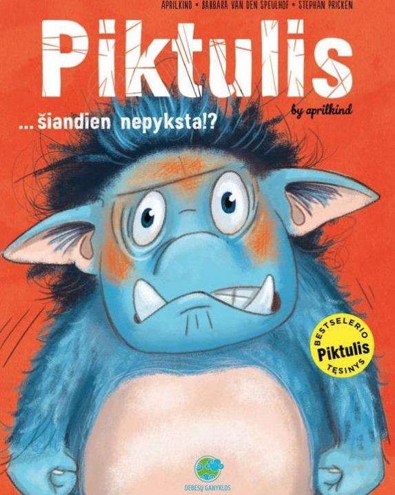 Piktulis… šiandien nepyksta!?