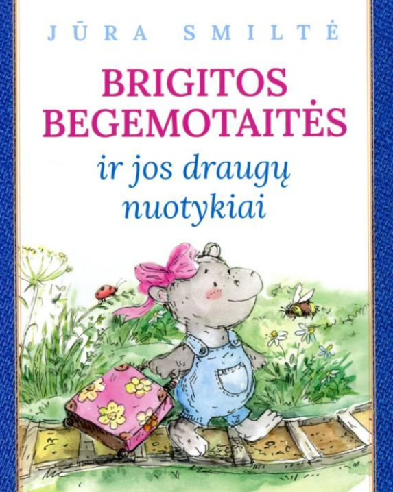 Brigitos Begemotaitės ir jos draugų nuotykiai