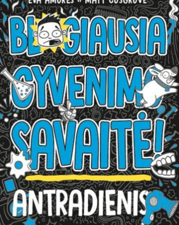 Blogiausia gyvenimo savaitė! Antradienis
