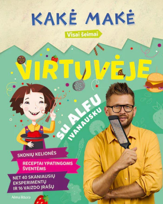 Kakė Makė. Virtuvėje su Alfu Ivanausku