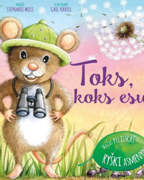 Toks, koks esu. Mažas peliukas – ryški asmenybė