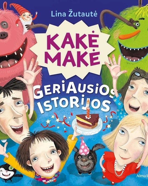 Kakė Makė. Geriausios istorijos