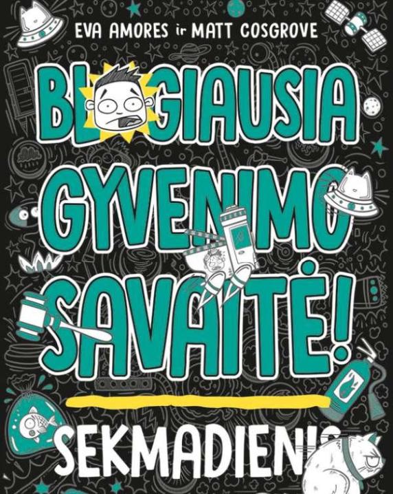 Blogiausia gyvenimo savaitė. Sekmadienis
