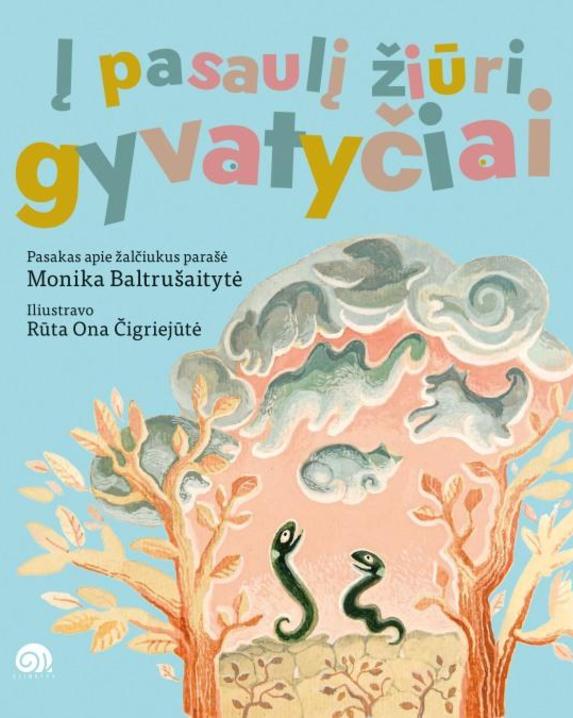 Į pasaulį žiūri gyvatyčiai